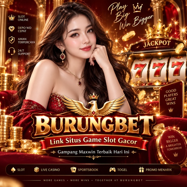 BURUNGBET: Link Situs Game Slot Gacor Gampang Maxwin Terbaik Hari Ini